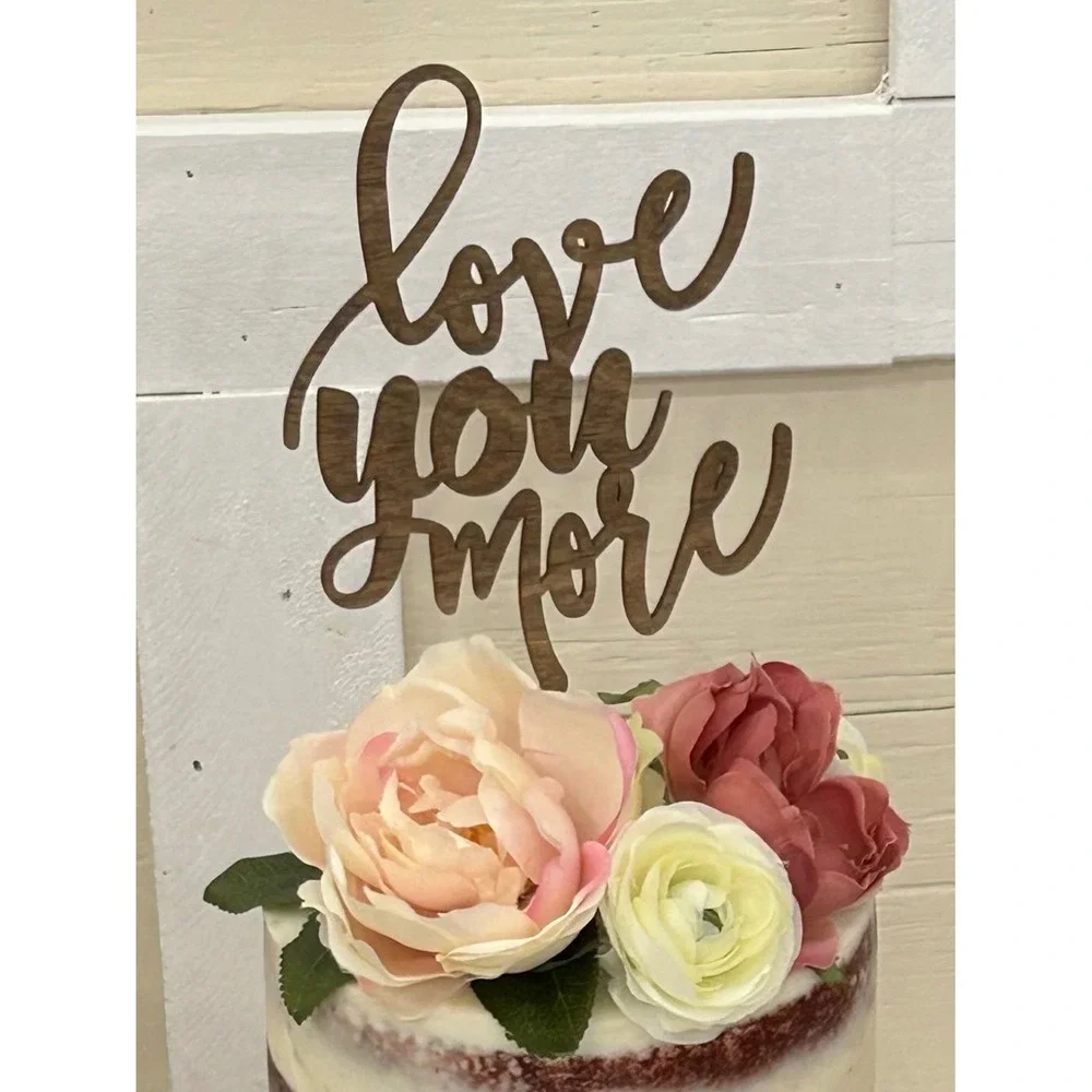 Love You More Wooden Cake Topper Rustic Wedding Anniversary Party Decor Brown